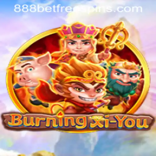 BurningXiYou: A Thrilling Adventure with a Chance to Win 888 Casino Free Spins