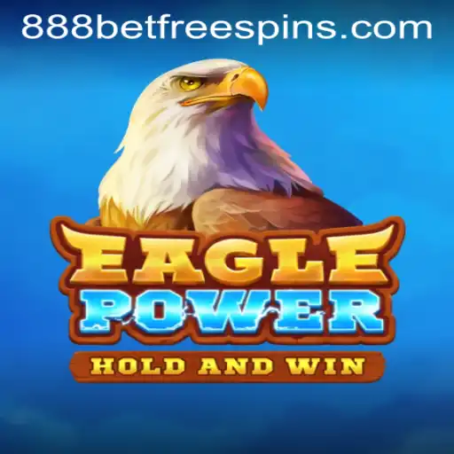 Exploring EaglePower and Unlocking Exciting Free Spins at 888 Casino